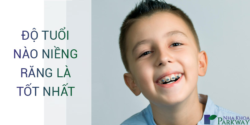 Độ Tuổi Nào Niềng Răng Tốt Nhất?
