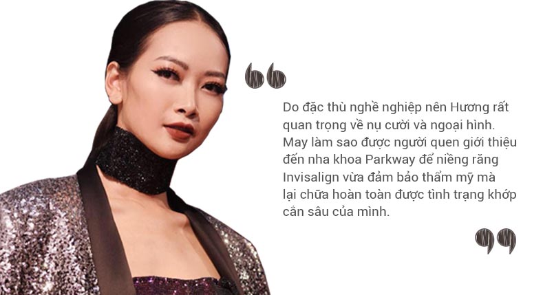 Siêu mẫu Giáng Hương - Khách hàng niềng răng Invisalign nha khoa Parkway