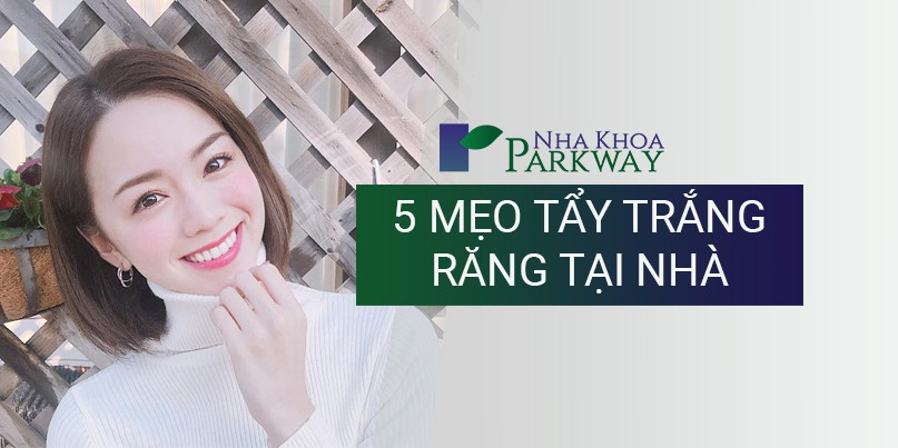 5 mẹo tẩy trắng răng tại nhà