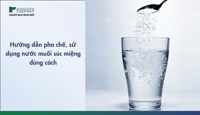 Hướng dẫn cách pha nước muối súc miệng - 1