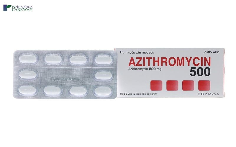 Thuốc kháng sinh Azithromycin trị đau răng