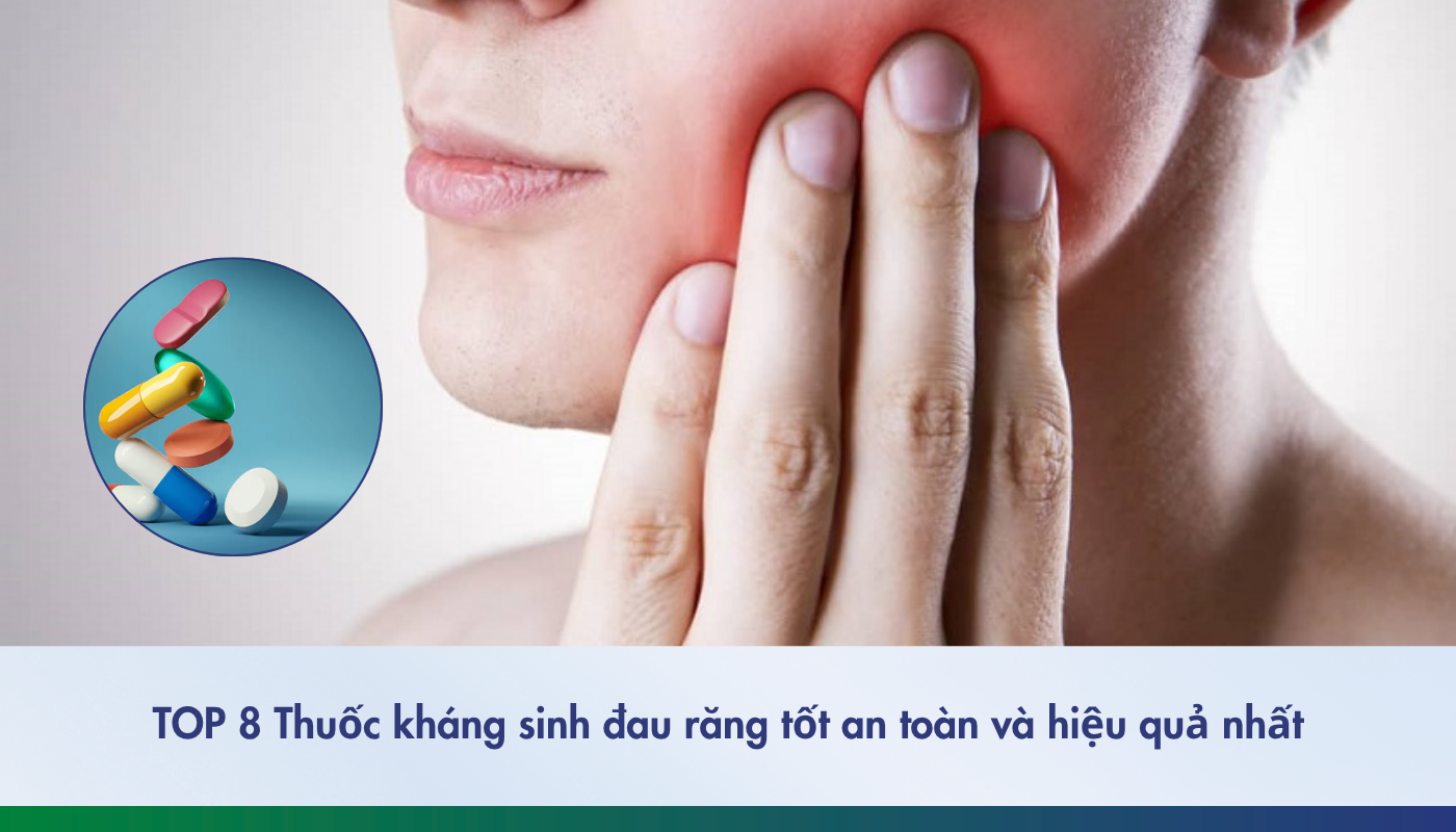 thuốc kháng sinh đau răng