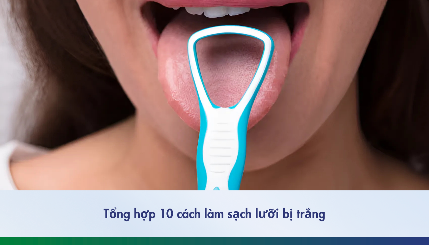 cách làm sạch lưỡi bị trắng đơn giản