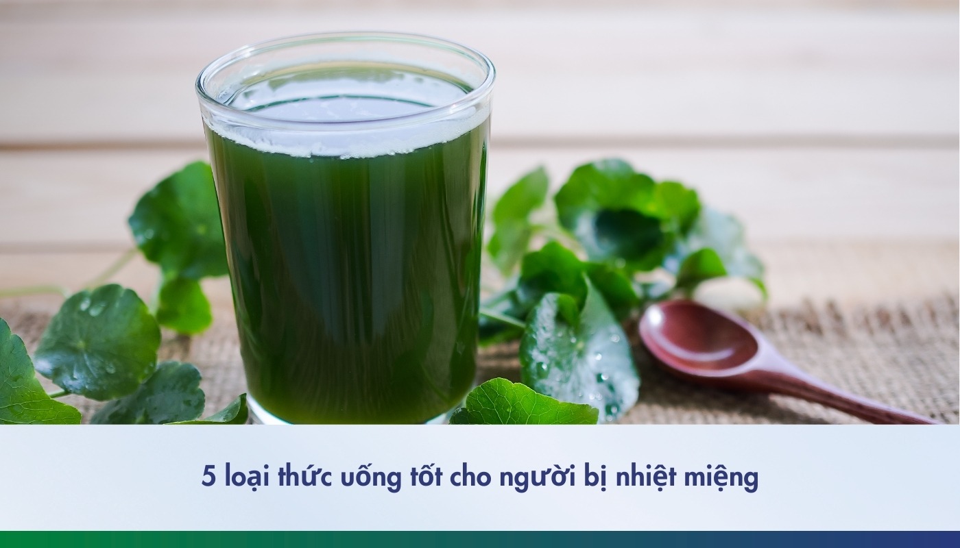 5 loại thức uống giảm nhiệt miệng hiệu quả