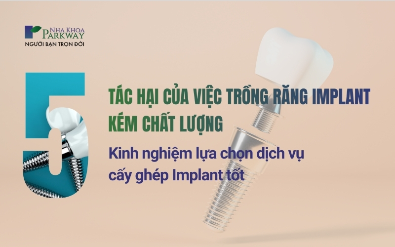 Tác hại của việc trồng răng implant kém chất lượng