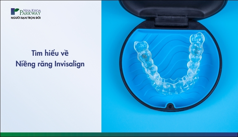 Niềng răng Invisalign - 1