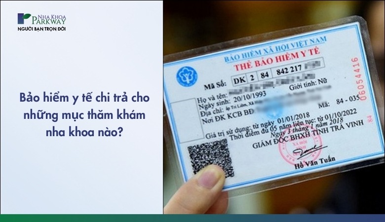 Bảo hiểm y tế răng hàm mặt dùng trong trường hợp nào