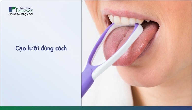 Các bước cạo lưỡi đúng cách