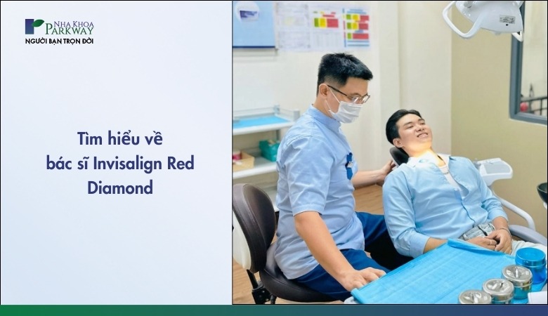 Tìm hiểu về bác sĩ invisalign red diamond provider