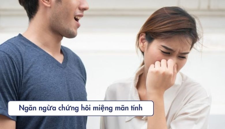 ngăn ngừa được chứng hôi miệng mãn tính