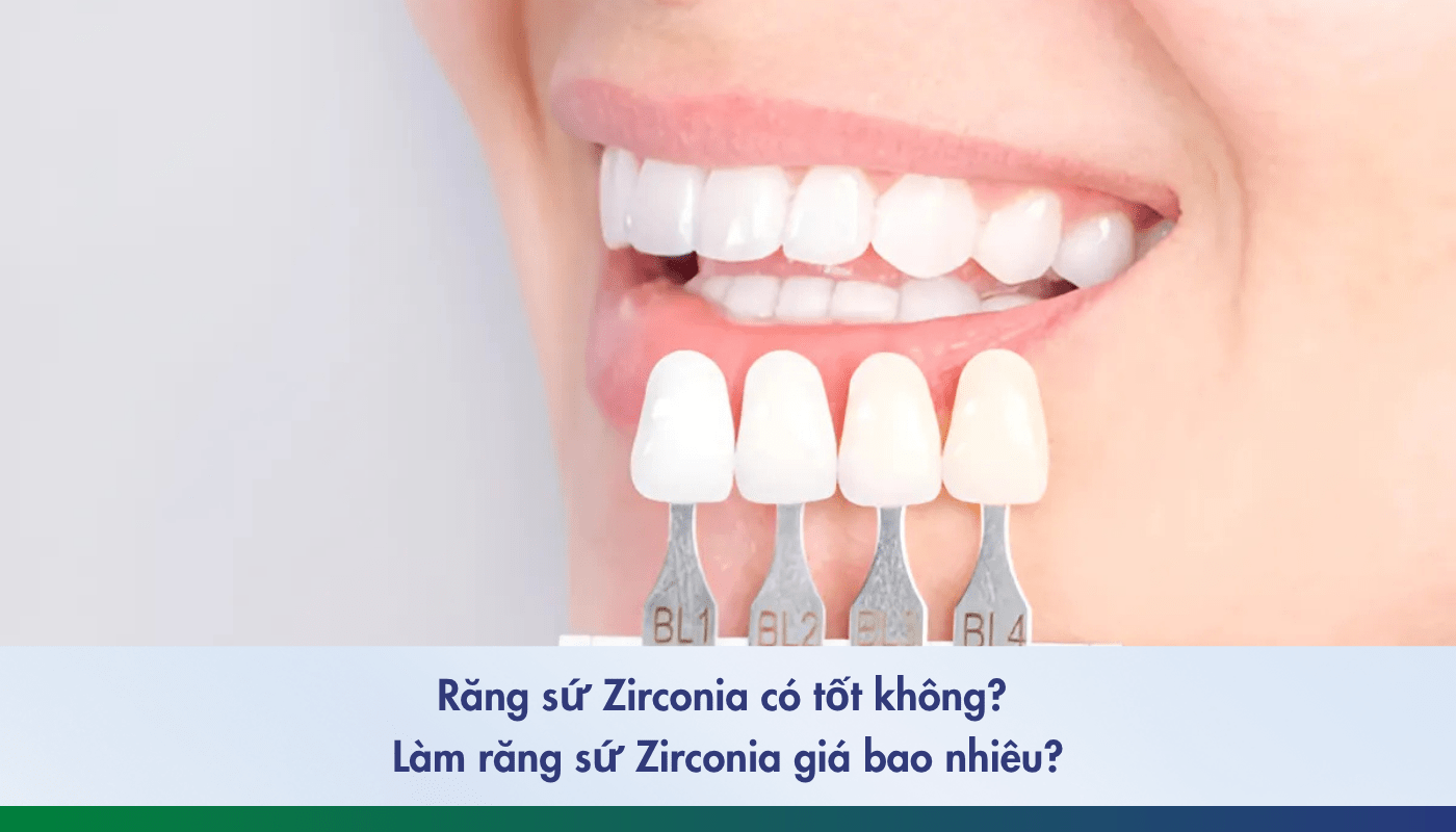 Cập nhật giá răng sứ Zirconia