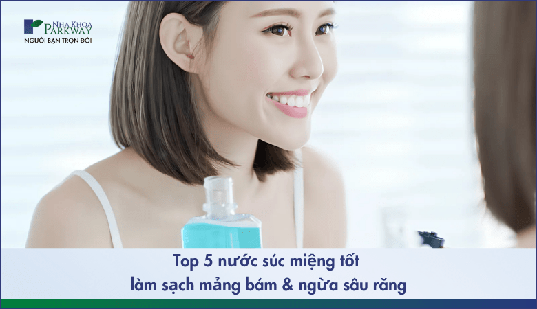 top 5 nước súc miệng